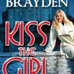 Kiss the girl by Melissa Brayden