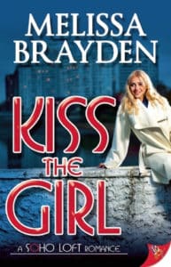 Kiss the girl by Melissa Brayden