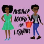 Another word for lesbian podcast
